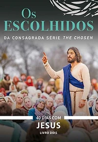 Os Escolhidos - Livro 2: Da consagrada série THE CHOSEN