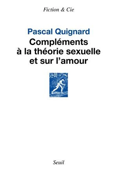 Compléments à la théorie sexuelle et sur l'amour