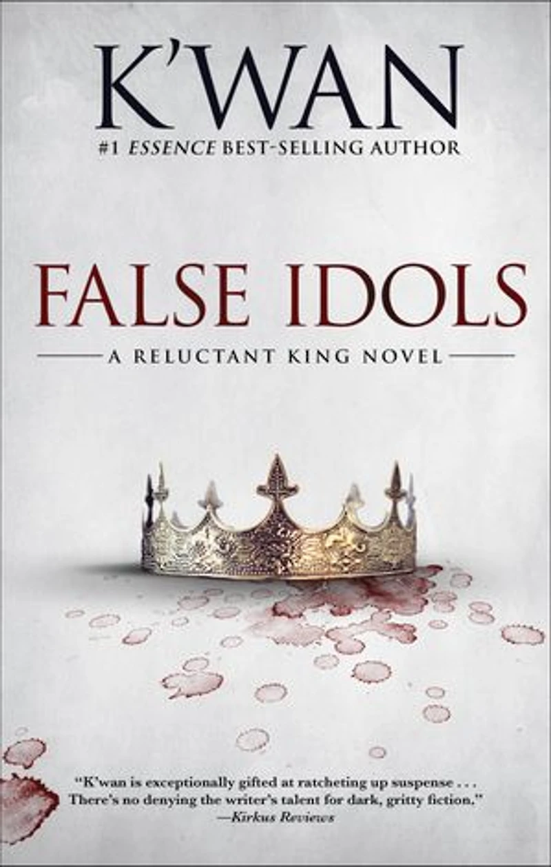 False Idols: A Reluctant King Novel