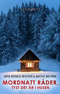 Mordnatt råder, tyst det är i husen