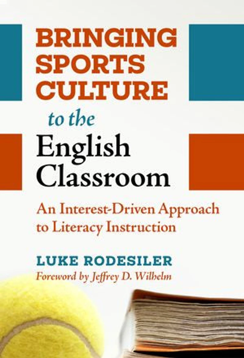 Bringing Sports Culture to the English Classroom: An Interest-Driven Approach Literacy Instruction