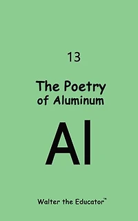The Poetry of Aluminum
