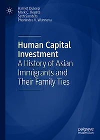 Human Capital Investment: A History Of Asian Immigrants And Their Family Ties