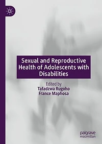 Sexual And Reproductive Health Of Adolescents With Disabilities