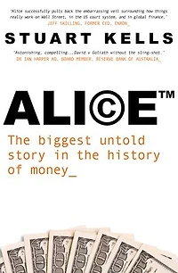 Alice: the biggest untold story history of money