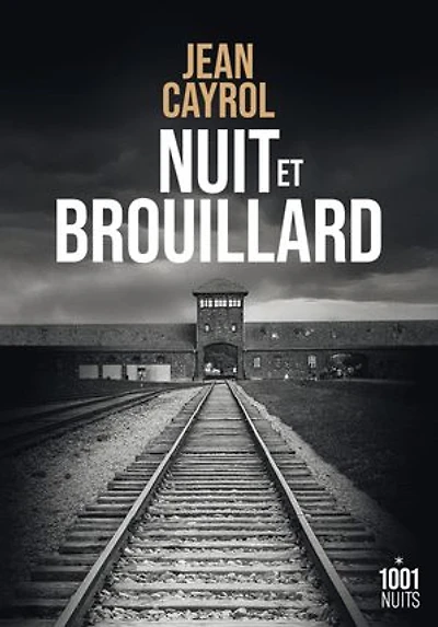 Nuit et brouillard ; De la mort à vie