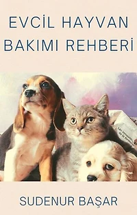 Evcil Hayvan Bakımı Rehberi