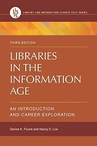 Libraries the Information Age: An Introduction and Career Exploration