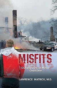 Misfits: Characters Only a Mother Could Love