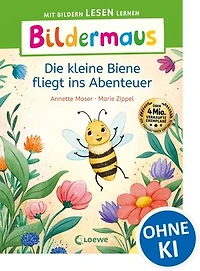 Bildermaus - Die kleine Biene fliegt ins Abenteuer: Mit Bildern lesen lernen - Ideal für die Vorschule und Leseanfänger ab 5 Jahren - Mit Leselernschrift ABeZeh