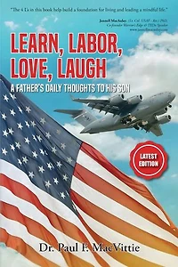LEARN, LABOR, LOVE, LAUGH: A FATHER'S DAILY THOUGHTS TO HIS SON