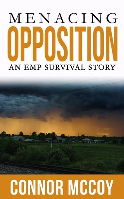 Menacing Opposition: An EMP Survival Story