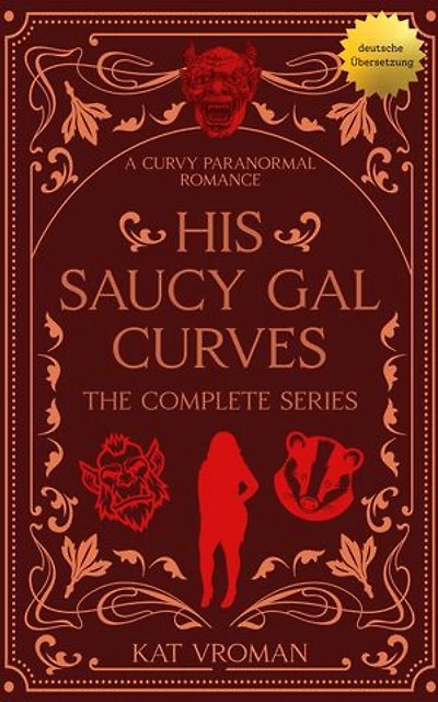 His Saucy Gal Curves: The Complete Series: His Saucy Gal Curves