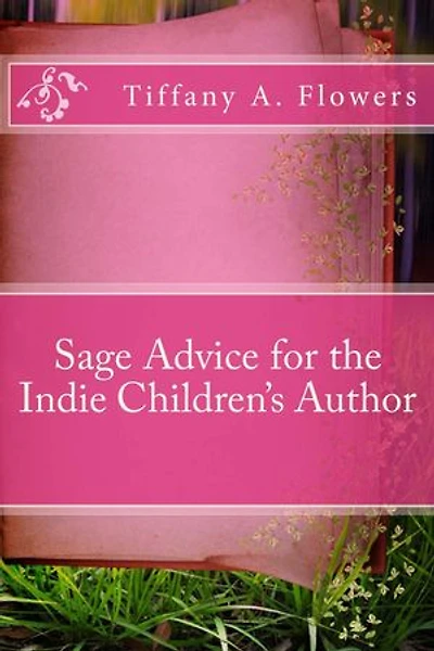 Sage Advice for the Indie Children's Author