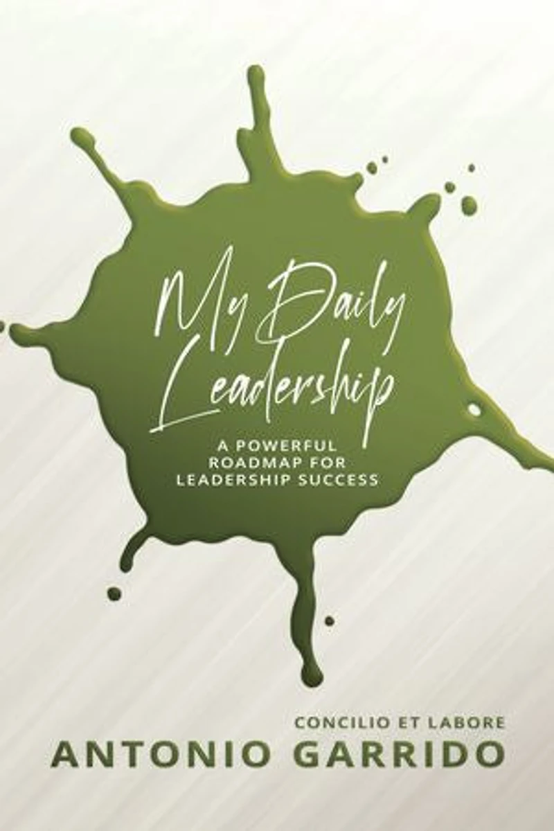 My Daily Leadership: A Powerful Roadmap For Leadership Success