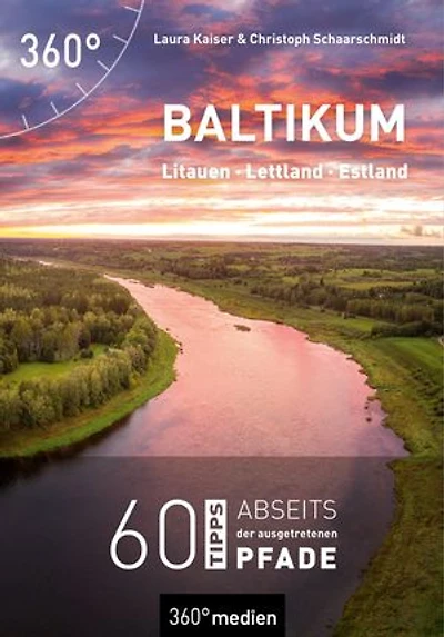 Baltikum - Litauen, Lettland, Estland: 60 Tipps abseits der ausgetretenen Pfade