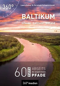Baltikum - Litauen, Lettland, Estland: 60 Tipps abseits der ausgetretenen Pfade