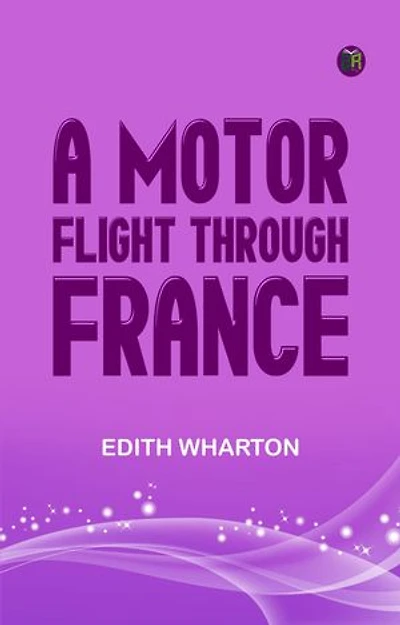 A Motor-Flight Through France