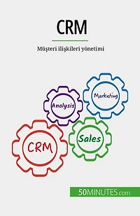 CRM: Müşteri ilişkileri yönetimi