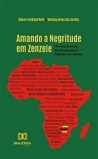 Amando a Negritude em Zenzele: História, Epístola, Metalinguagem e Diálogos de saberes
