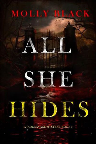 All She Hides (A Jade Savage FBI Suspense Thriller—Book 5)