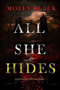 All She Hides (A Jade Savage FBI Suspense Thriller—Book 5)
