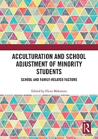 Acculturation and School Adjustment of Minority Students: Family-Related Factors