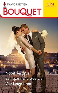 Nooit vergeven / Een spannend weerzien / Vier lange jaren