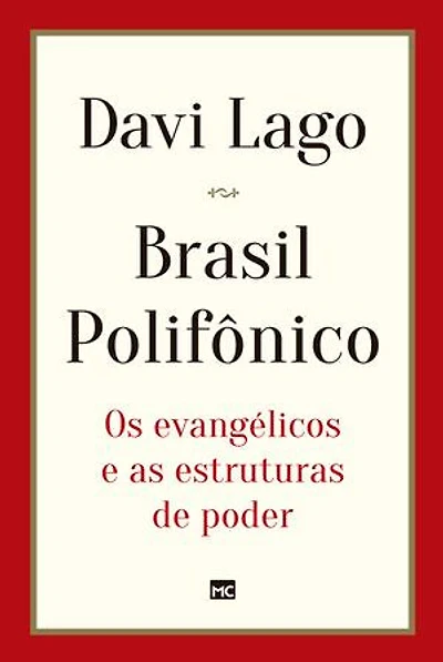Brasil polifônico: Os evangélicos e as estruturas de poder