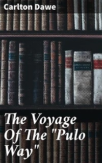 The Voyage Of The "Pulo Way": A Sea Captain's Perilous Odyssey Beyond Boundaries