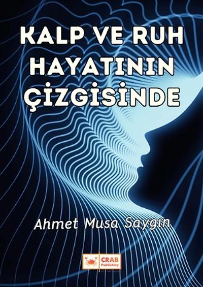 Kalp ve Ruh Hayatının Çizgisinde