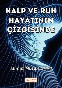 Kalp ve Ruh Hayatının Çizgisinde