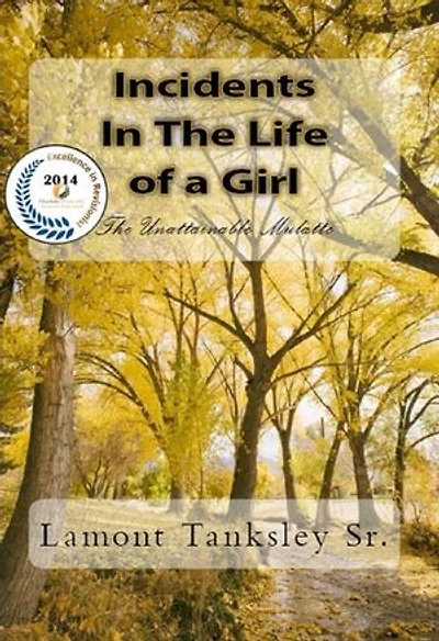 Incidents in the Life of a Girl: The Unattainable Mulatto