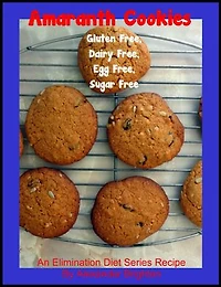Amaranth Cookies: Gluten Free, Dairy Free, Egg Free, Sugar Free