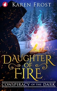 Daughter of Fire: Conspiracy of the Dark