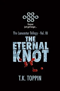 The Eternal Knot: The Lancaster Trilogy, #3