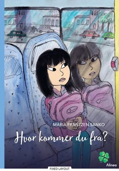 Hvor kommer du fra? Blå Læseklub: Firkløveret