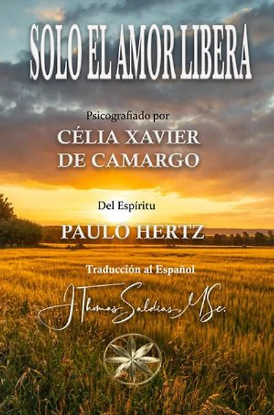 Solo el Amor Libera