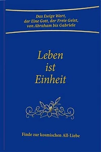 Leben ist Einheit