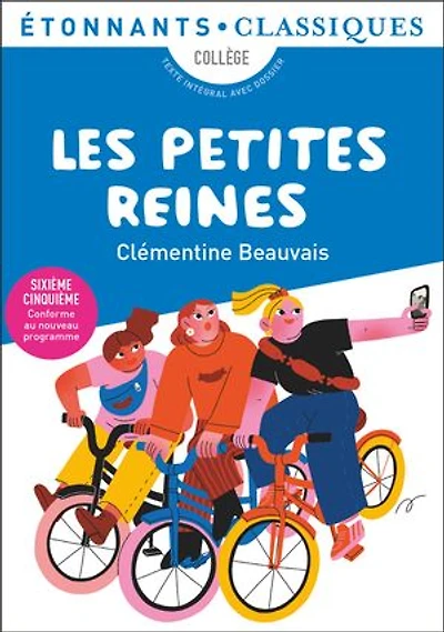 Les petites reines: collège, texte intégral avec dossier