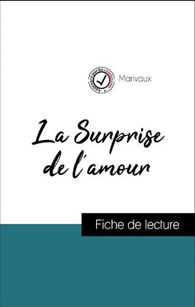 Analyse de l'œuvre : La Surprise de l'amour (résumé et fiche de lecture plébiscités par les enseignants sur fichedelecture.fr)