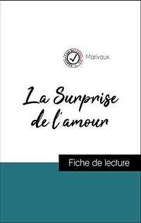 Analyse de l'œuvre : La Surprise de l'amour (résumé et fiche de lecture plébiscités par les enseignants sur fichedelecture.fr)