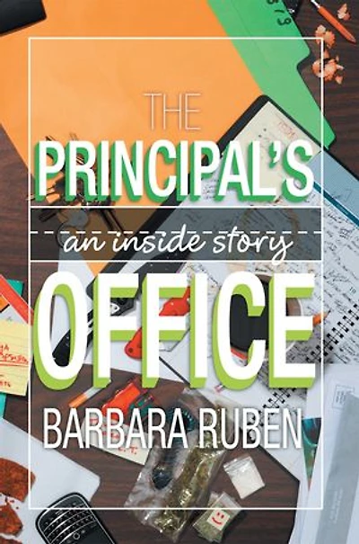 The Principal's Office: An Inside Story