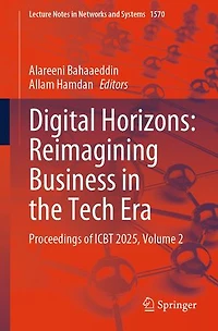 Digital Horizons: Reimagining Business the Tech Era: Proceedings of ICBT 2025, Volume 2