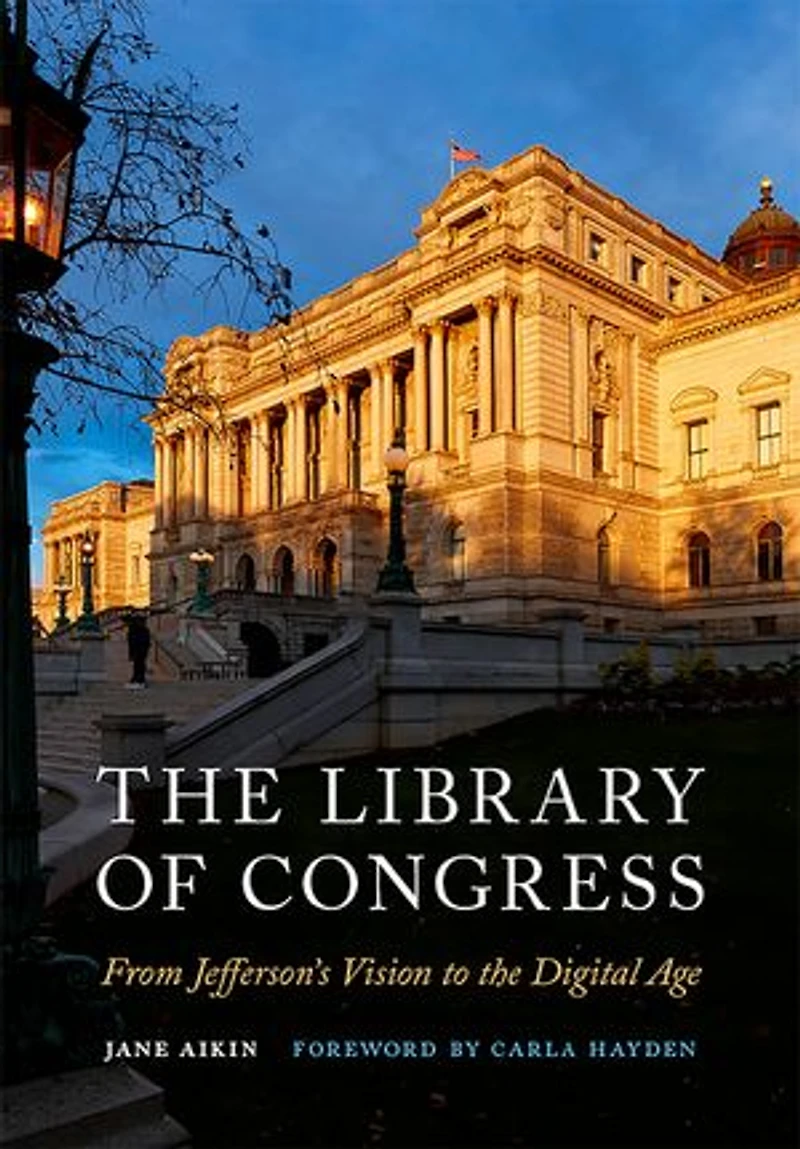 the Library of Congress: From Jefferson's Vision to Digital Age