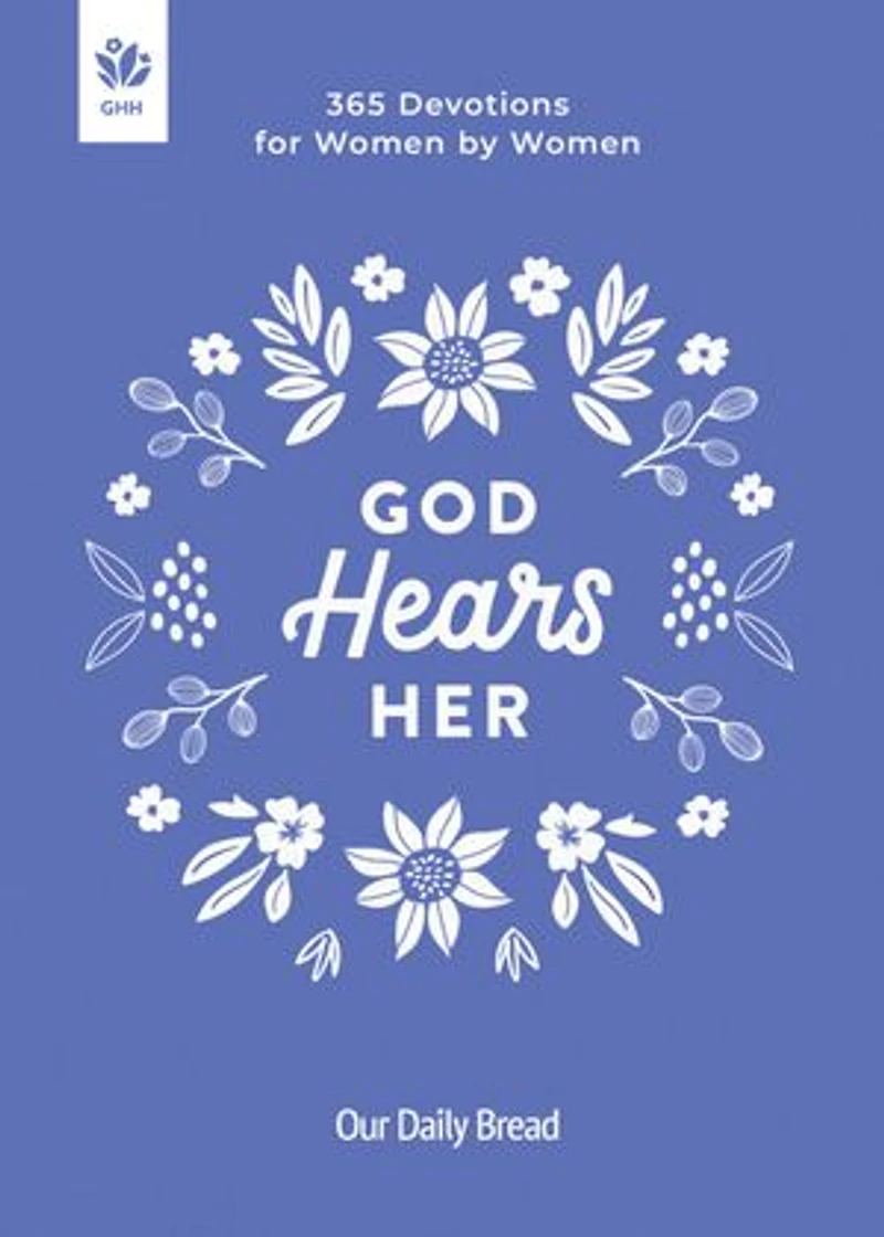 God Hears Her: 365 Devotions for Women by