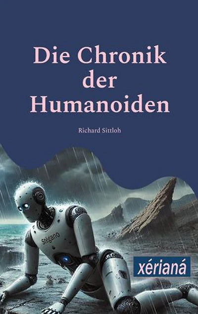 Die Chronik der Humanoiden: XÉRIANÁ
