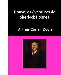 Nouvelles Aventures de Sherlock Holmes