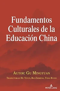 Fundamentos Culturales de la Educación China