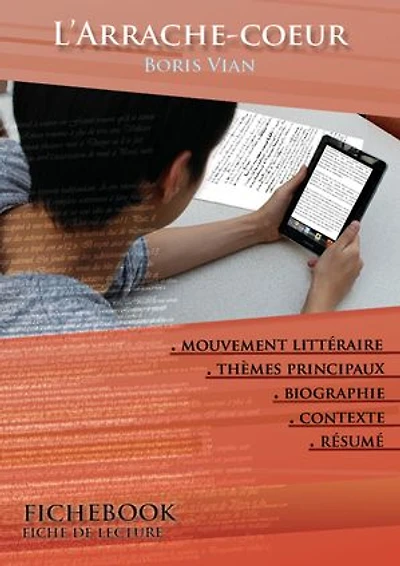 Fiche de lecture L'Arrache-coeur - Résumé détaillé et analyse littéraire de référence